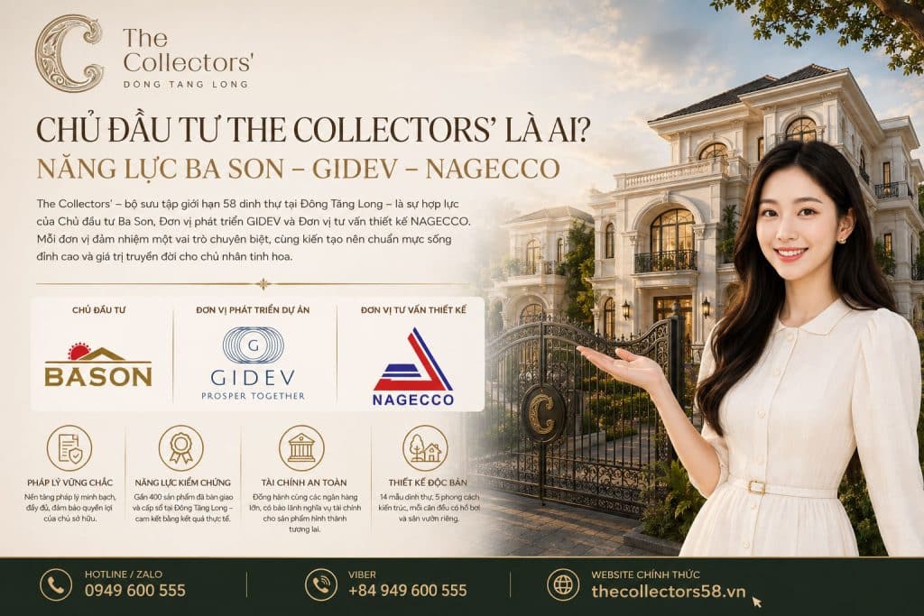 Chủ Đầu Tư The Collectors' Là Ai?