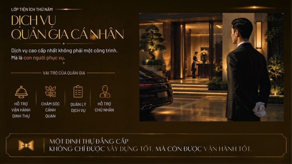 Lớp tiện ích thứ năm – Dịch vụ quản gia cá nhân: đại trạch không chỉ cần được xây dựng tốt mà còn cần được chăm sóc tốt